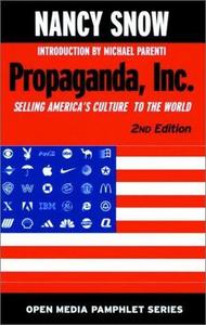Propaganda, Inc: selling America's culture to the world