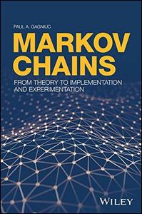 Markov Chains: From Theory to Implementation and Experimentation