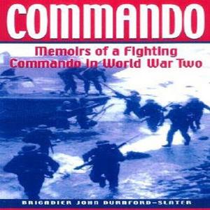 Commando: Memoirs of a Fighting Commando in Wwii