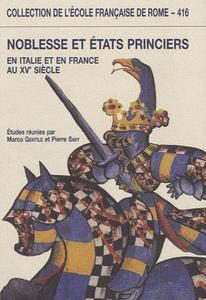 Noblesse et États princiers en Italie et en France au XVe siècle