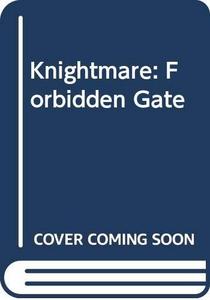 Knightmare: Forbidden Gate