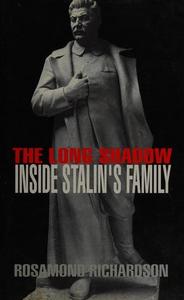 The Long Shadow : Inside Stalin's Family