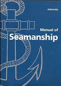Admiralty Manual of Seamanship