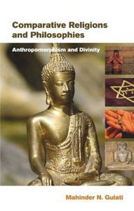 Comparative Religions and Philosophies Anthropomorphism and Divinity