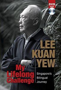 Lee Kuan Yew, My Lifelong Challenge