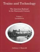 Trains and Technology: The American Railroad in the 19th Century