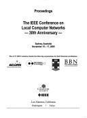 The IEEE Conference on Local Computer Networks: 30th Anniversary, Sydney, Australia, November 15-17, 2005.