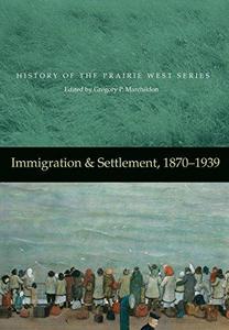 Immigration and settlement, 1870-1939