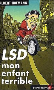 LSD, mon enfant terrible