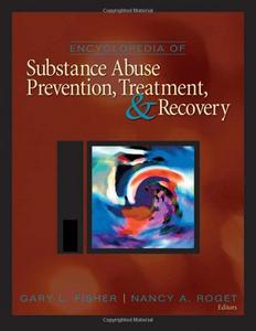 Encyclopedia of Substance Abuse Prevention, Treatment, and Recovery