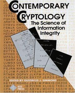 Contemporary Cryptology: The Science of Information Integrity