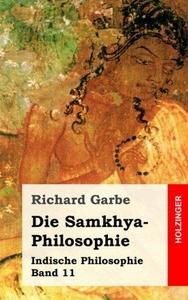 Die Samkhya-Philosophie : Indische Philosophie Band 11