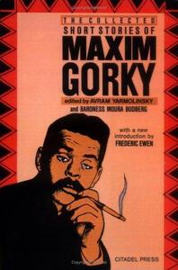 The collected short stories of Maxim Gorky
