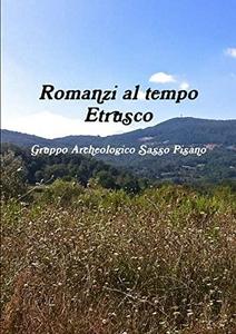 Romanzi al tempo Etrusco