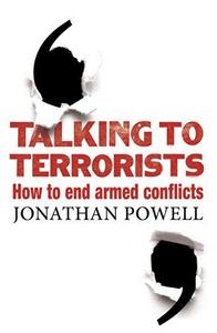 Talking to terrorists : how to end armed conflicts