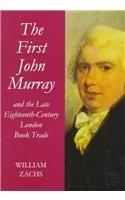 The first John Murray and the late eighteenth-century London book trade : with a checklist of his publications
