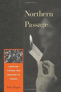 Northern passage : American Vietnam War resisters in Canada