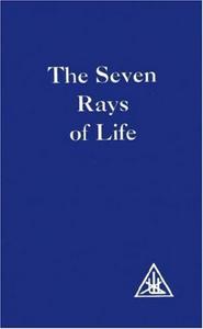 The Seven Rays of Life