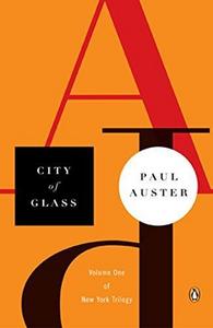 City of Glass (The New York Trilogy, #1)