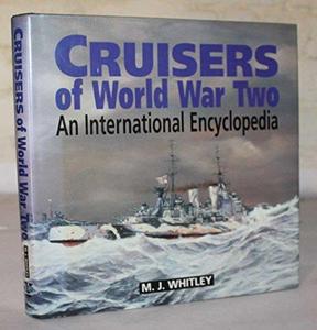 Cruisers of World War Two: an international encyclopedia