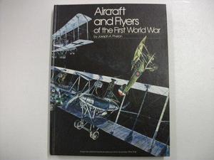 Aircraft and Flyers of the First World War