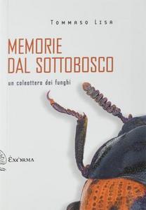 Memorie dal sottobosco. Un coleottero dei funghi