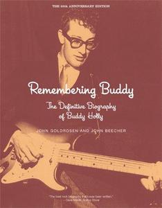 Remembering Buddy : The Definitive Biography of Buddy Holly