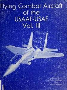 Flying combat aircraft of the USAAF-USAF. 1