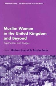 Muslim women in the United Kingdom and beyond : experiences and images