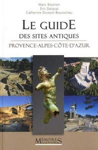 Le Guide des sites antiques Provence-Alpes-Côte d'
