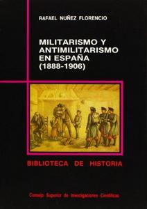 Militarismo y antimilitarismo en España (1888-1906)
