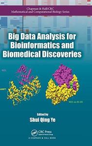 Big Data Analysis for Bioinformatics and Biomedical Discoveries