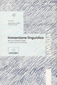 Immersione linguistica : per una futura Europa : i modelli catalano e finlandese