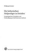 Die lutherischen Hofprediger in Dresden