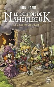 Le Donjon de Naheulbeuk, Roman 2 : Saison 3 - La Couette de l'Oubli