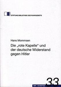 Die "rote Kapelle" und der deutsche Widerstand gegen Hitler