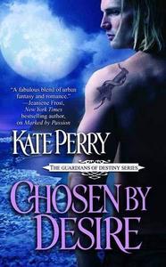 Chosen by Desire (The Guardians of Destiny, #2)