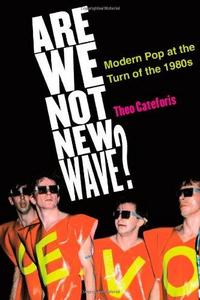 Are We Not New Wave?
