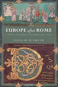 Europe after Rome : A New Cultural History 500-1000