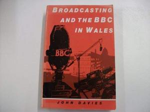 Broadcasting and the BBC in Wales