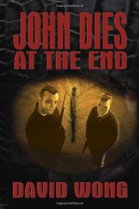John Dies at the End (John Dies at the End, #1)
