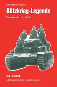Blitzkrieg-Legende: der Westfeldzug 1940