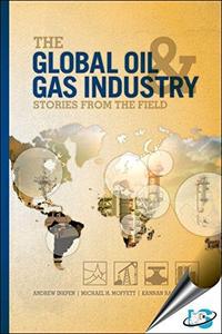 The Global Oil & Gas Industry: Stories from the Field