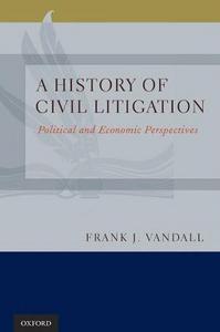 A History of Civil Litigation : Political and Economic Perspectives
