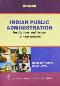 Indian Public Administrator: Institutions and Issues