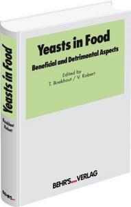 Yeasts in Food : Beneficial and Detrimental Aspects