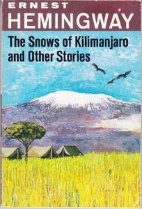 The Snows of Kilimanjaro, and Other Stories
