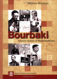 Bourbaki: A Secret Society of Mathematicians