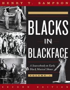 Blacks in Blackface : A Sourcebook on Early Black Musical Shows
