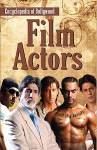 Encyclopedia of Bollywood–Film Actors